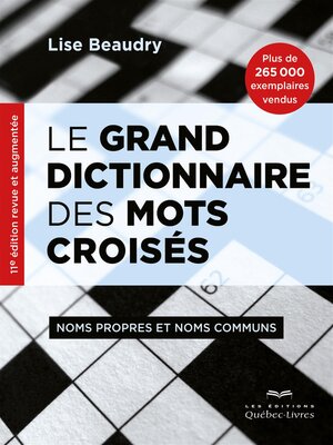 cover image of Le grand dictionnaire des mots croisés